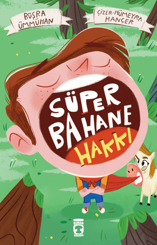 Süper Bahane Hakkı - Timaş Çocuk Kitap