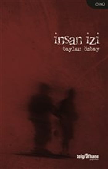 İnsan İzi - Telgrafhane Yayınları Kitap