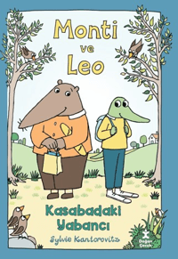 Monti ve Leo – Kasabadaki Yabancı  (Ciltli) - Doğan Çocuk Kitap
