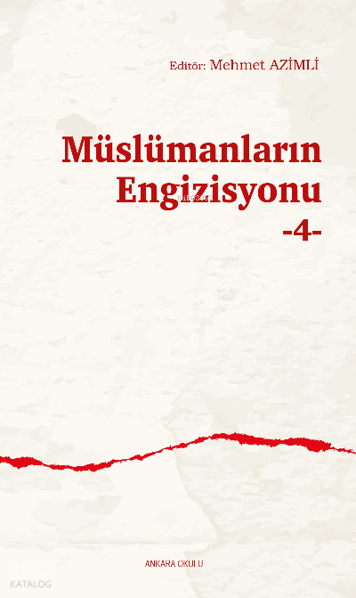 Müslümanların Engizisyonu -4 - Ankara Okulu Yayınları Kitap