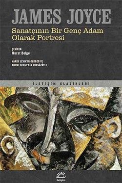 Sanatçının Bir Genç Adam Olarak Portresi - İletişim Yayınları Kitap
