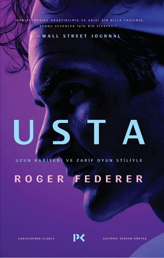 Usta - Uzun Kariyeri ve Zarif Oyun Stiliyle  Roger Federer - Profil Kitap Kitap