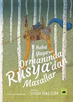 Baba Yaga’nın Ormanında Rusya’dan Masallar - Kolektif Kitap Kitap