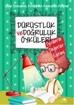 Dürüstlük ve Doğruluk Öyküleri - Uğurböceği Yayınları Kitap