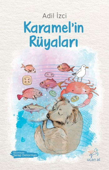Karamel’in Rüyaları - Uçan At Kitap