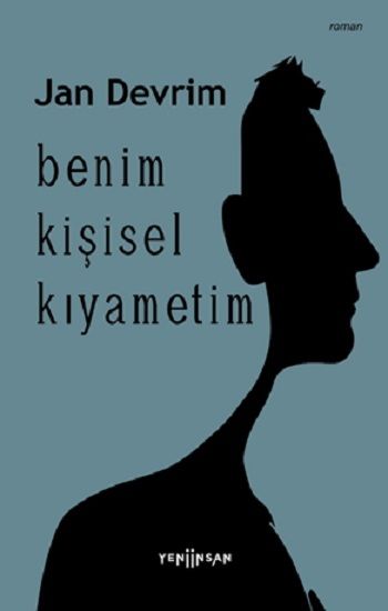 Benim Kişisel Kıyametim - Yeni İnsan Yayınları Kitap