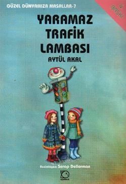 Yaramaz Trafik Lambası - Uçanbalık Yayıncılık Kitap