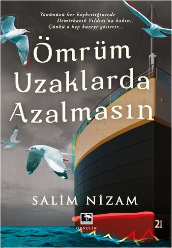 Ömrüm Uzaklarda Azalmasın - Çınaraltı Yayınları Kitap
