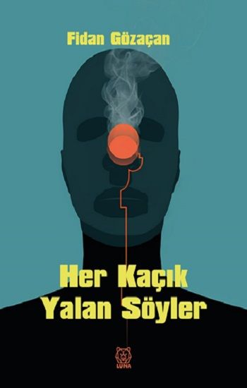 Her Kaçık Yalan Söyler - Luna Yayınları Kitap