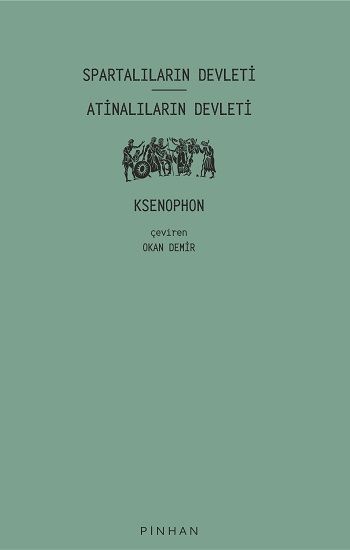 Spartalıların Devleti - Atinalıların Devleti - Pinhan Yayıncılık Kitap