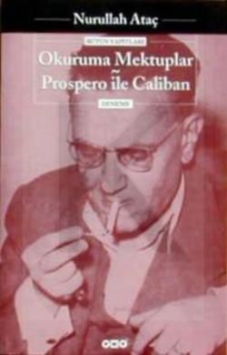 Okuruma Mektuplar Prospero ile Caliban - Nurullah Ataç, Eleştiri İnceleme Kuram Türkçe kitap kapağı