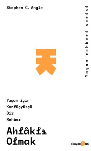 Ahlaklı Olmak - Okuyan Us Yayın Kitap