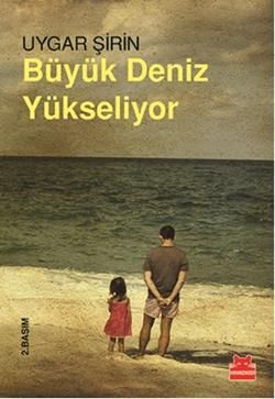 Büyük Deniz Yükseliyor - Kırmızı Kedi Yayınevi Kitap