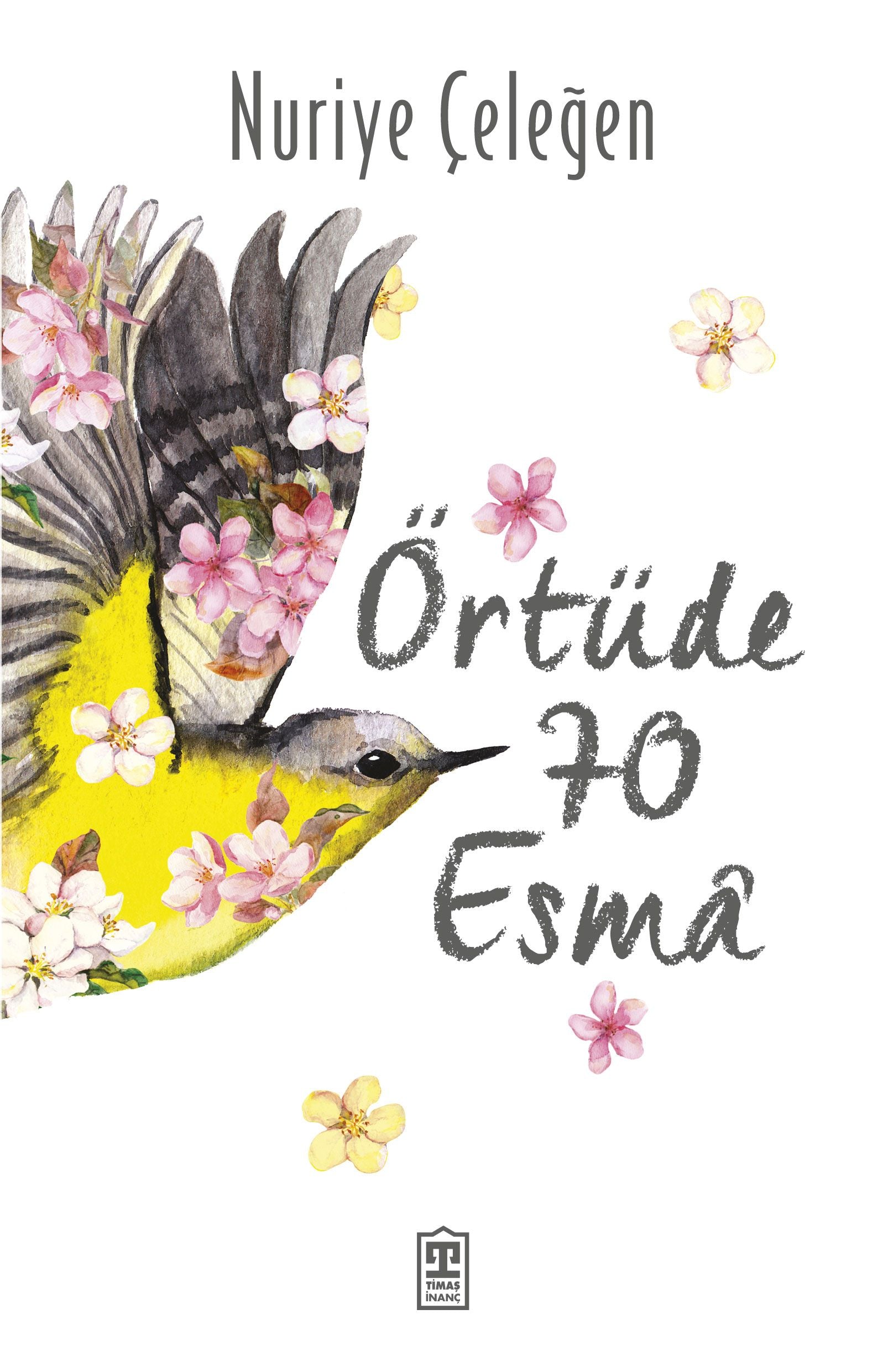 Örtüde 70 Esma - Timaş Yayınları Kitap