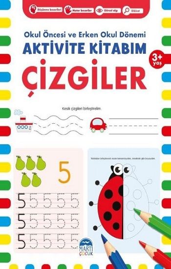 Çizgiler 3+ Yaş - Okul Öncesi ve Erken Okul Dönemi Aktivite Kitabım - Martı Çocuk Yayınları Kitap