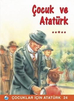 Çocuk ve Atatürk - Engin Yayınevi Kitap