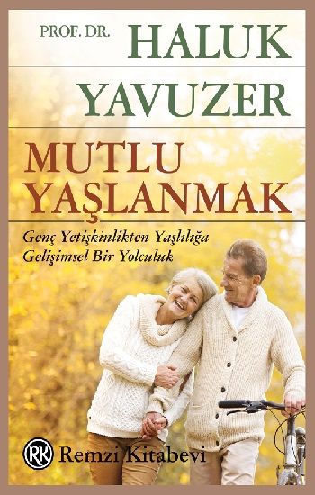 Mutlu Yaşlanmak - Remzi Kitabevi Kitap
