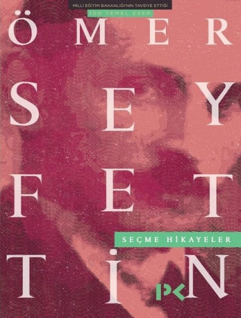 Ömer Seyfettin Seçme Hikayeler Profil Kitap Türkçe kitap kapağı