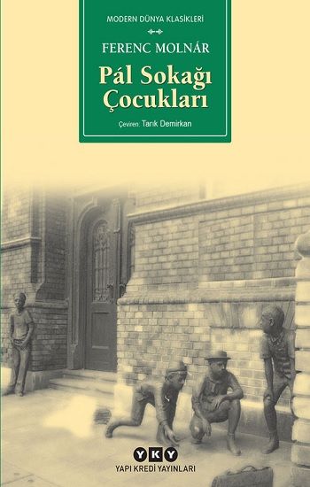 Pal Sokağı Çocukları - (Küçük Boy) - Ferenc Molnar, Fransız Edebiyatı Türkçe kitap kapağı