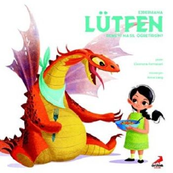 Ejderhana Lütfen Demeyi Nasıl Öğretirsin? - Erdem Çocuk Kitap