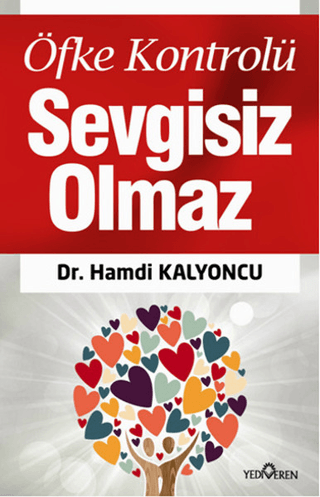 Öfke Kontrolü Sevgisiz Olmaz - Yediveren Yayınları Kitap