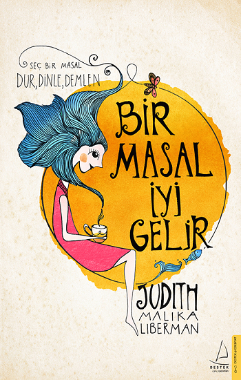 Bir Masal İyi Gelir - Destek Yayınları Kitap