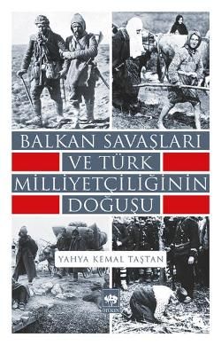 Balkan Savaşları ve Türk Milliyetçiliğinin Doğuşu - Ötüken Neşriyat Kitap