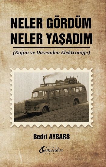 Neler Gördüm Neler Yaşadım - Semenderkitap Yayınları Kitap