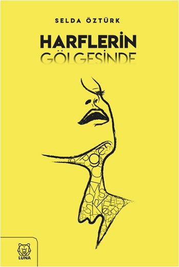 Harflerin Gölgesinde - Luna Yayınları Kitap