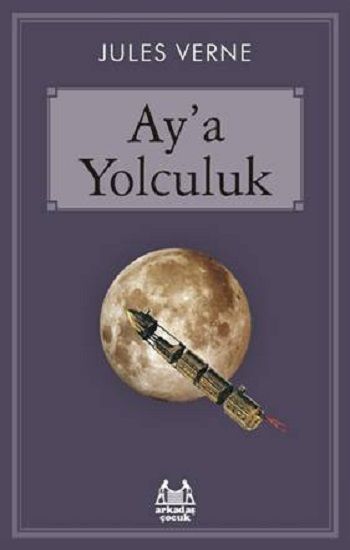 Ay’a Yolculuk - Arkadaş Yayınları Kitap