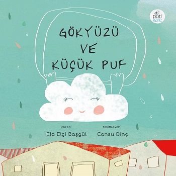 Gökyüzü Ve Küçük Puf - Pötikare Yayıncılık Kitap