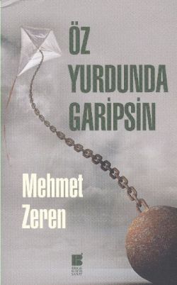 Öz Yurdunda Garipsin - Bilge Kültür Sanat Kitap
