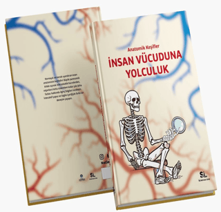 İnsan Vücuduna Yolculuk - Anatomik Keşifler - Science Line Yayınları Kitap