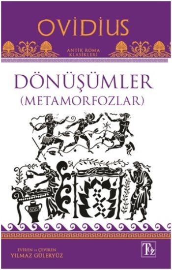 Dönüşümler (Metamorfozlar) - Töz Yayınları Kitap