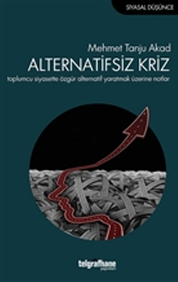 Alternatifsiz Kriz - Telgrafhane Yayınları Kitap