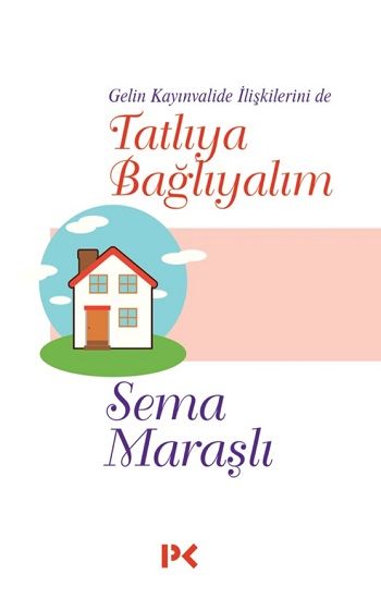 Tatlıya Bağlayalım - Profil Kitap Kitap