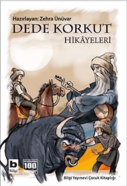 Dede Korkut Hikayeleri - Bilgi Yayınevi Çocuk Kitap