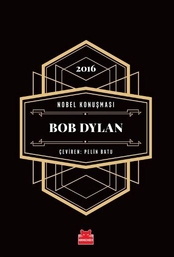 Nobel Konuşması Bob Dylan - Kırmızı Kedi Yayınevi Kitap