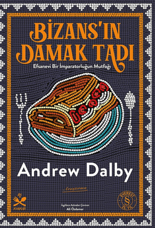 Bizans’ın Damak Tadı - Everest Yayınları Kitap