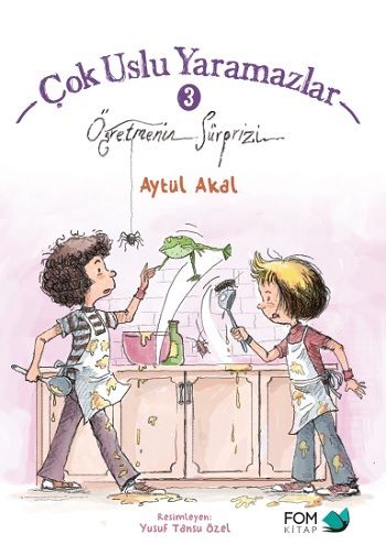 Çok Uslu Yaramazlar 3 -Öğretmenin Sürprizi - FOM Kitap Kitap