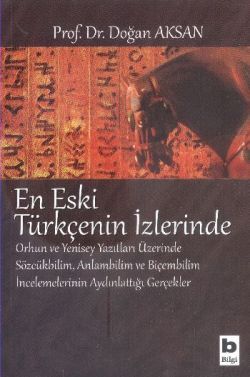 En Eski Türkçenin İzlerinde - Bilgi Yayınevi Kitap