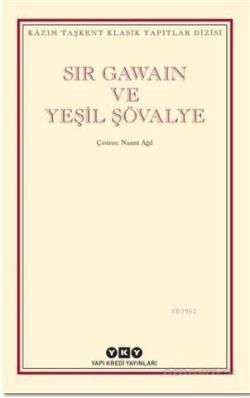 Sir Gawain ve Yeşil Şövalye - Yapı Kredi Yayınları Kitap