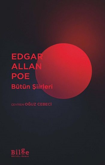 Edgar Allan Poe Bütün Şiirleri - Bilge Kültür Sanat Kitap