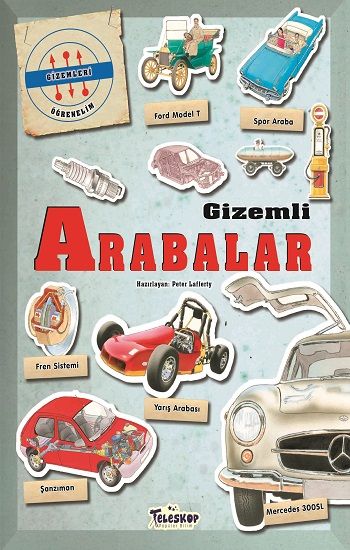 Gizemleri Öğrenelim - Gizemli Arabalar - Teleskop Popüler Bilim Kitap