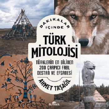 Dakikalar İçinde Türk Mitolojisi - Kronik Kitap Kitap