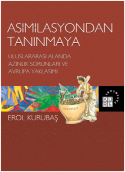 Asimilasyondan Tanınmaya - Küre Yayınları Kitap