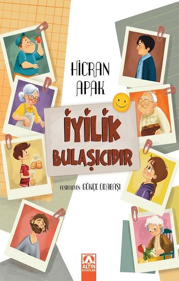 İyilik Bulaşıcıdır - Altın Kitaplar - Özel Ürün Kitap