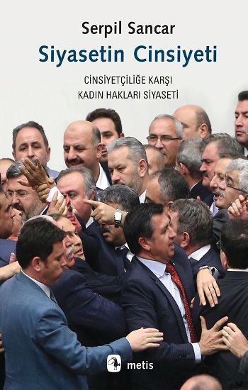 Siyasetin Cinsiyeti - Metis Yayınları Kitap