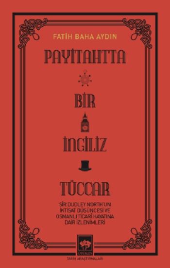 Payitahtta Bir İngiliz Tüccar - Ötüken Neşriyat Kitap
