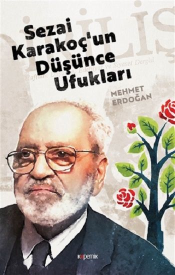 Sezai Karakoç'un Düşünce Ufukları - Kopernik Kitap Kitap